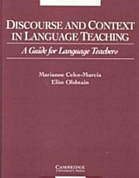 Discourse and Context in Language Teaching : A Guide for Language Teachers (Hardcover)