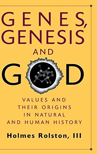 Genes, Genesis, and God : Values and Their Origins in Natural and Human History (Hardcover)