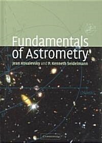 Fundamentals of Astrometry (Hardcover)