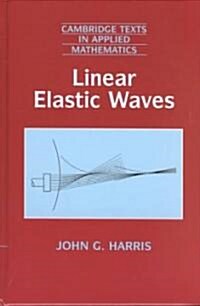 Linear Elastic Waves (Hardcover)