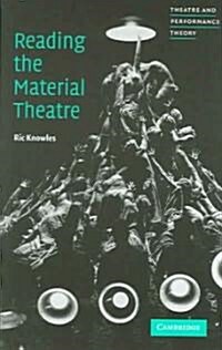 Reading the Material Theatre (Paperback)
