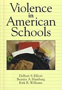 Violence in American Schools : A New Perspective (Paperback)