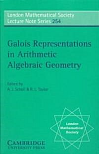 Galois Representations in Arithmetic Algebraic Geometry (Paperback)
