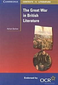 The Great War in British Literature (Paperback)