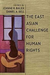The East Asian Challenge for Human Rights (Paperback)