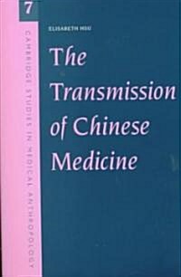 The Transmission of Chinese Medicine (Paperback)