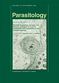 Survival of Parasites, Microbes and Tumours : Strategies for Evasion, Manipulation and Exploitation of the Immune Response (Paperback)