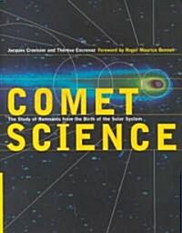 Comet Science : The Study of Remnants from the Birth of the Solar System (Paperback)