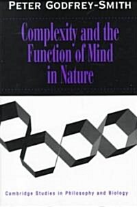 Complexity and the Function of Mind in Nature (Paperback)