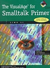 The Visualage for Smalltalk Primer Book with CD-ROM (Package)