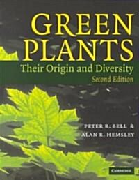 Green Plants : Their Origin and Diversity (Paperback, 2 Revised edition)