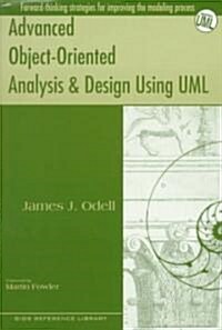 Advanced Object-Oriented Analysis and Design Using UML (Paperback)