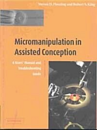 Micromanipulation in Assisted Conception (Hardcover)
