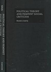 Political Theory and Feminist Social Criticism (Hardcover)