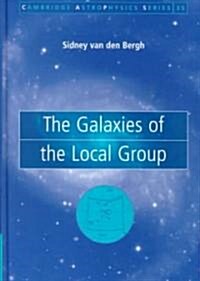 The Galaxies of the Local Group (Hardcover)