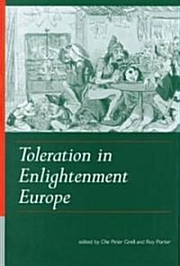 Toleration in Enlightenment Europe (Hardcover)