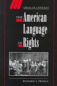 The American Language of Rights (Hardcover)