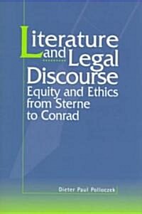 Literature and Legal Discourse : Equity and Ethics from Sterne to Conrad (Hardcover)