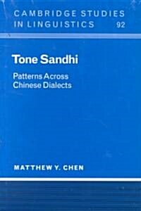 Tone Sandhi : Patterns across Chinese Dialects (Hardcover)