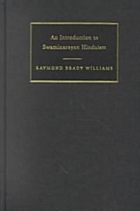 An Introduction to Swaminarayan Hinduism (Hardcover)