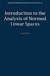 Introduction to the Analysis of Normed Linear Spaces (Paperback)