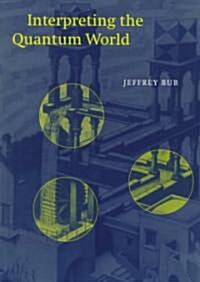 Interpreting the Quantum World (Paperback, Revised)