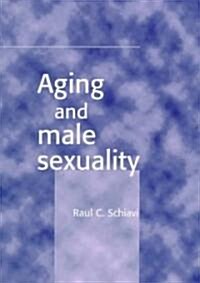 Aging and Male Sexuality (Paperback)