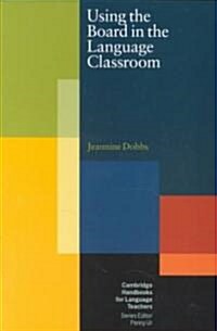 Using the Board in the Language Classroom (Paperback)