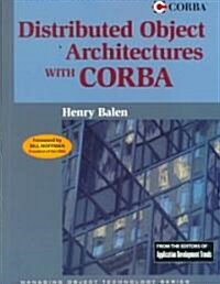 Distributed Object Architectures with CORBA (Paperback)
