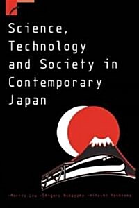 Science, Technology and Society in Contemporary Japan (Paperback)