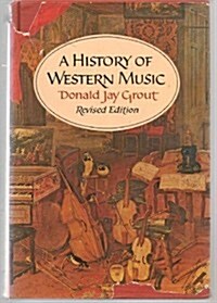 A History of Western Music (Revised Edition) (Hardcover, Rev)