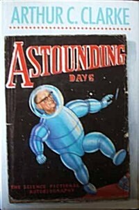 Astounding Days (Hardcover, First)