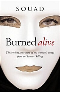 Burned Alive (Hardcover, 1ST)