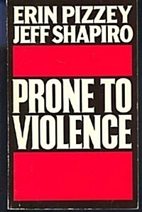 Prone to Violence (Paperback)