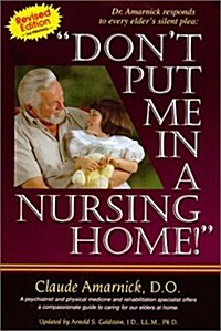 Dont Put Me in a Nursing Home (Paperback, 4th)