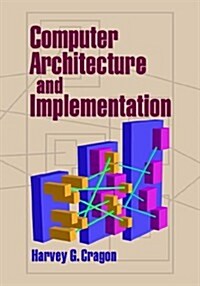 Computer Architecture and Implementation (Paperback)
