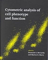 Cytometric Analysis of Cell Phenotype and Function (Hardcover)