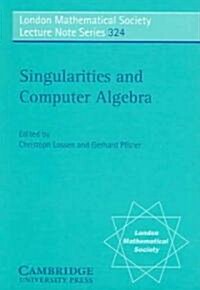 Singularities and Computer Algebra (Paperback)