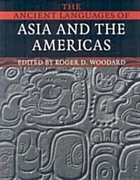 The Ancient Languages of Asia and the Americas (Paperback)