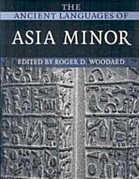 The Ancient Languages of Asia Minor (Paperback)
