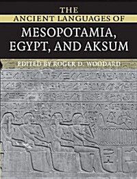 The Ancient Languages of Mesopotamia, Egypt and Aksum (Paperback)