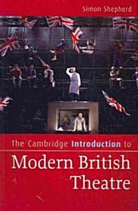 The Cambridge Introduction to Modern British Theatre (Paperback)