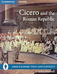 Cicero and the Roman Republic (Paperback)
