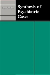 Synthesis of Psychiatric Cases (Paperback)