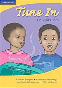 Tune in : CP Pupils Book (Paperback, Student ed)