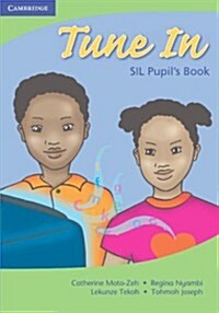 Tune in SIL Pupils Book (Paperback, Student ed)