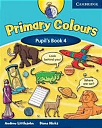 Primary Colours Level 4 Pupils Book (Paperback, 1st, ACT, Student)