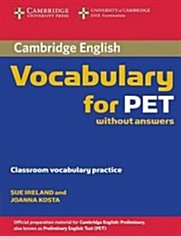 Cambridge Vocabulary for Pet Edition Without Answers (Paperback)