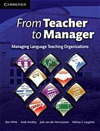 [중고] From Teacher to Manager : Managing Language Teaching Organizations (Paperback)