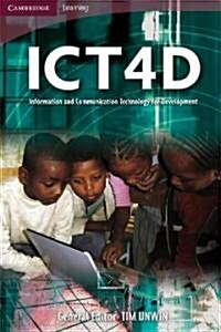 ICT4D: Information and Communication Technology for Development (Paperback)